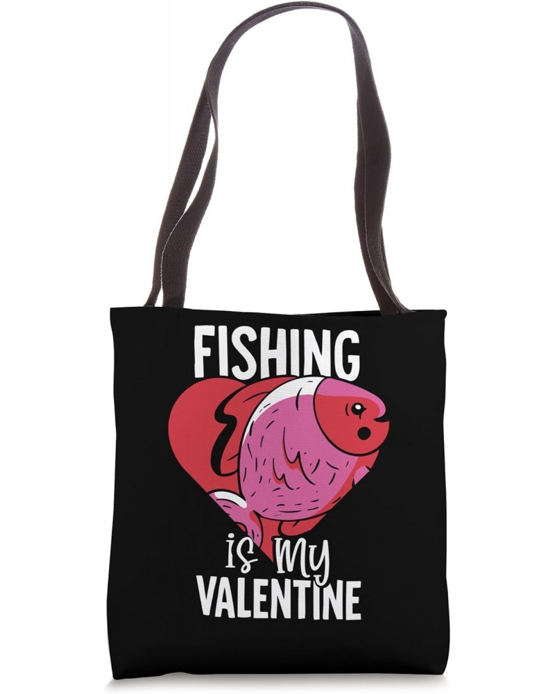 Fishing is my Valentine - Valentines Day Fishing Tote Bag $15.00 Totes