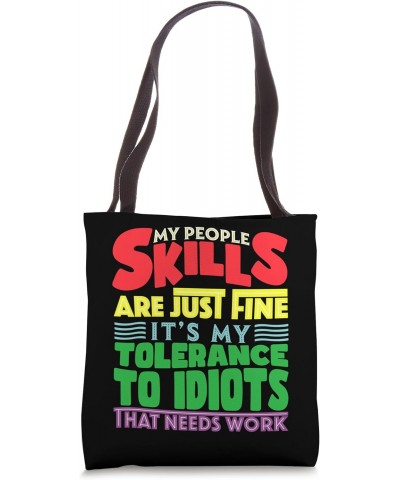 My People Skills Are Just Fine Funny Sarcastic Saying Art Tote Bag $12.38 Totes