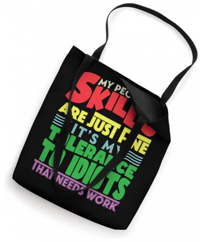 My People Skills Are Just Fine Funny Sarcastic Saying Art Tote Bag $12.38 Totes