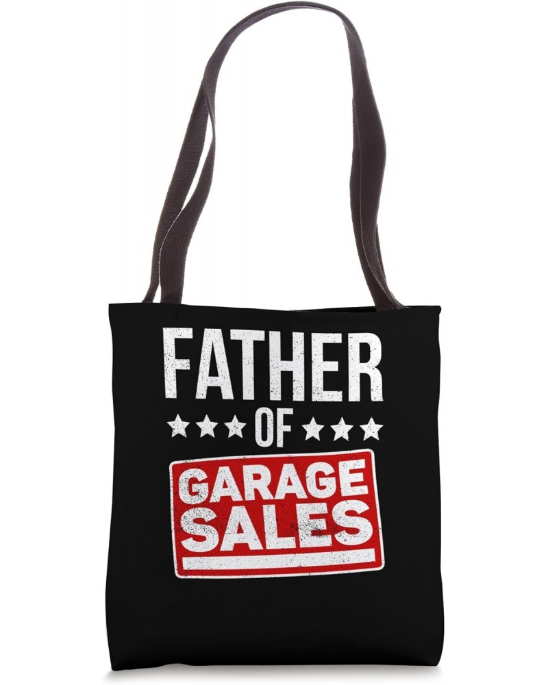 Father Of Garage Sales - Garage Sale Dad Tote Bag $16.23 Totes