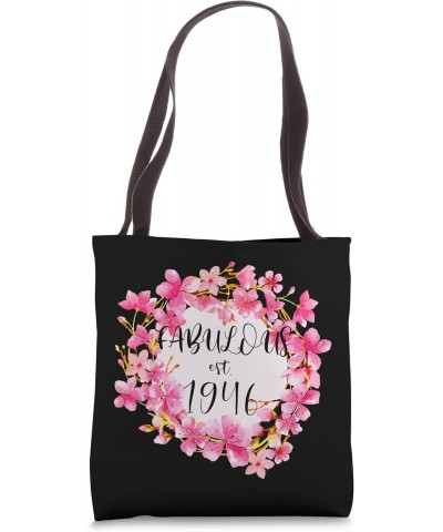 Women 76 Years Old Fabulous Since 1946 Happy 76th Birthday Tote Bag $16.80 Totes