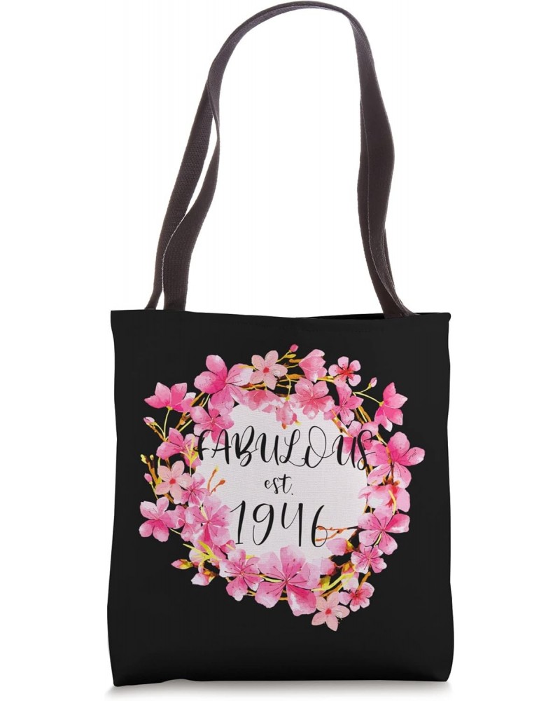 Women 76 Years Old Fabulous Since 1946 Happy 76th Birthday Tote Bag $16.80 Totes