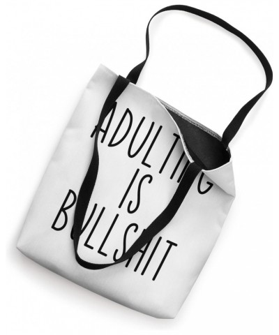 Adulting Is Bullshit Funny Adult Sarcastic Quote Tote Bag $11.80 Totes