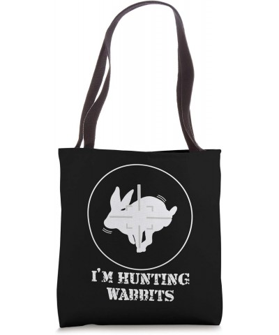 I'M HUNTING WABBITS CUTE FUNNY RABBIT Tote Bag $11.64 Totes