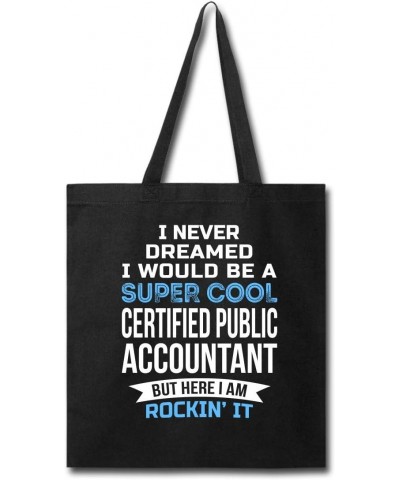 Funny Certified Public Accountant Tote Bag Gifts Appreciation Thank You Gift For Women $15.84 Totes