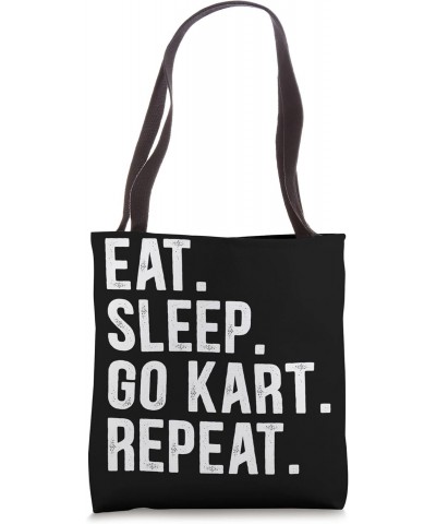 Funny Eat Sleep Go Kart Repeat Go Kart Racing Tote Bag $14.10 Totes