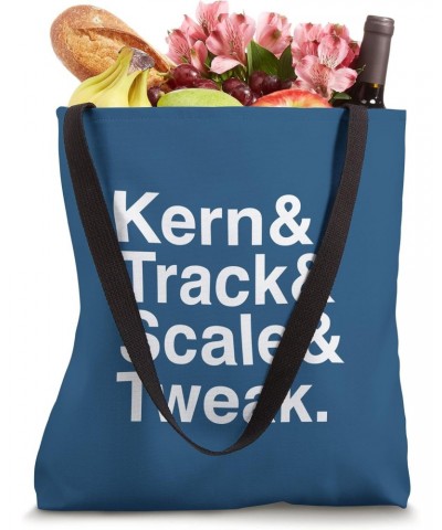 Funny Graphic Designer Design / Kern & Track & Scale & Tweak Tote Bag $11.40 Totes