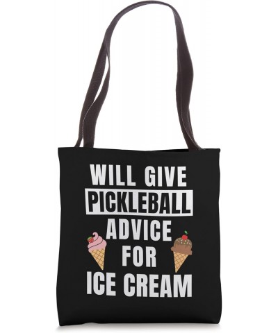 Pickleball Advice For Ice Cream Sport Funny Pickleball Tote Bag $13.62 Totes