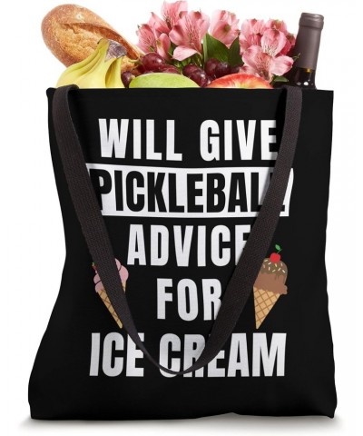 Pickleball Advice For Ice Cream Sport Funny Pickleball Tote Bag $13.62 Totes