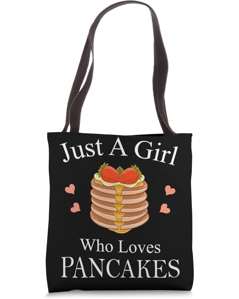 Just A Girl Who Loves Pancakes I Girl Pancake Tote Bag $11.70 Totes