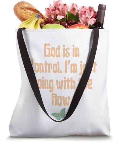 God Is In Control - Going with the Flow Tote Bag $17.10 Totes