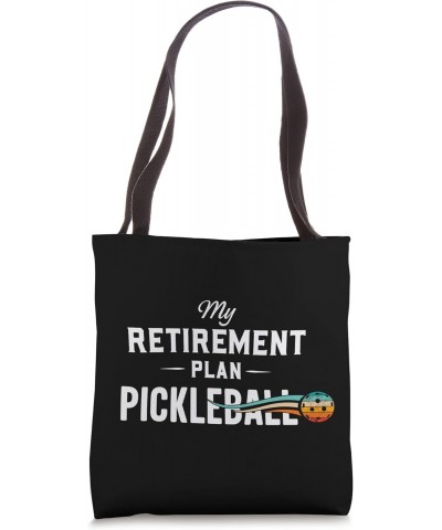 Funny Pickleball Retirement Plan t-shirt for Mum, Dad, Grand Tote Bag $11.50 Totes