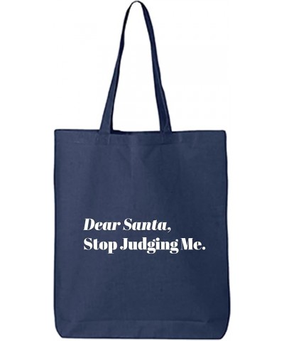 Dear Santa, Stop Judging Me. Cotton Canvas Tote Bag Navy $9.24 Totes