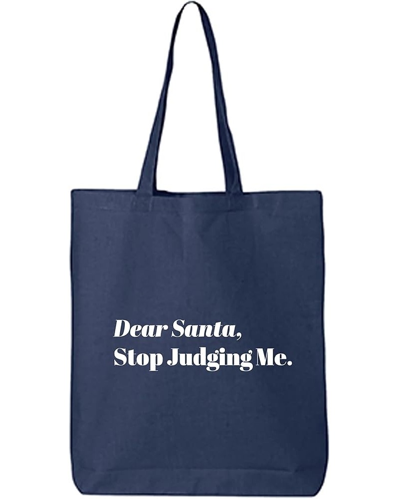 Dear Santa, Stop Judging Me. Cotton Canvas Tote Bag Navy $9.24 Totes