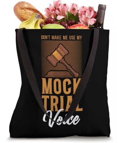 Young Lawyer Attorney Law Don'T Make Me Use My Mock Trial Tote Bag $12.09 Totes