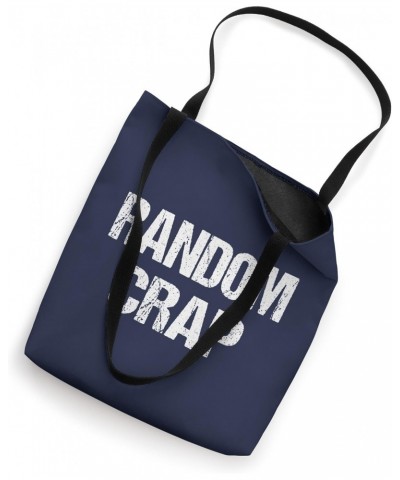 Funny Vintage Retro Irony & Sarcasm Navy Blue Random Crap Tote Bag $13.67 Totes