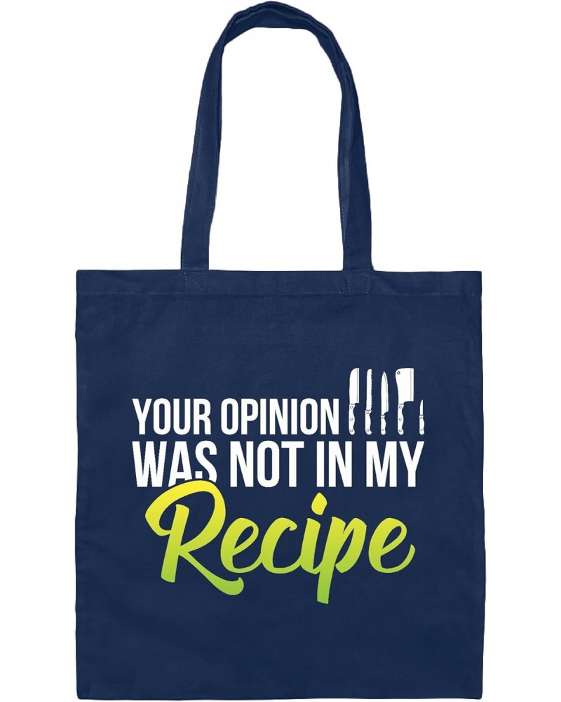 Funny Chef Gift Idea Cooking Recipe Without Your Opinion Navy Black Multicolor Canvas Tote Bag $13.05 Totes