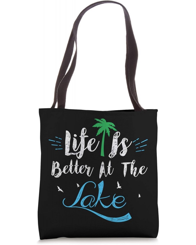 Life Is Better At The Lake Tote Bag Better At The Lake Tote Bag $11.21 Totes