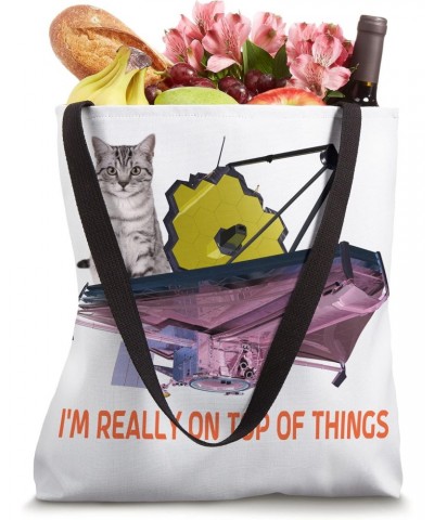 I'M REALLY ON TOP OF THINGS Sarcastic JWST Humor Cat Funny Tote Bag $10.89 Totes