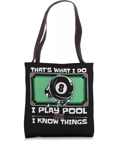 I Play Pool And I Know Things Balls Pool Snooker Billiards Tote Bag $10.00 Totes