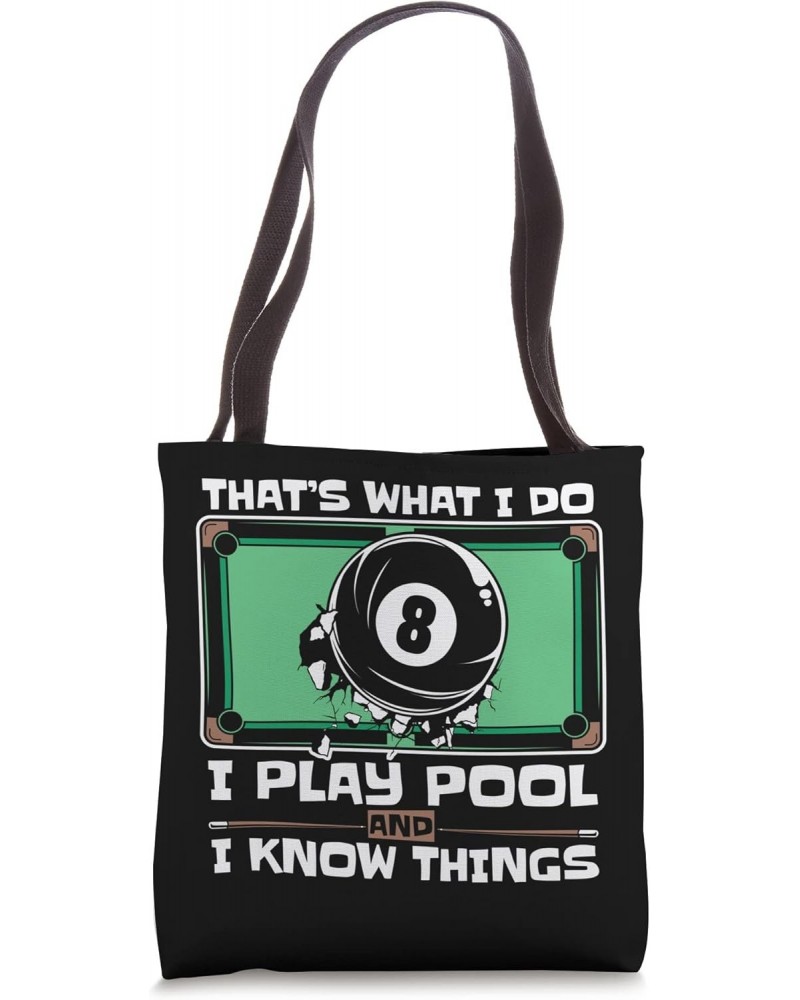 I Play Pool And I Know Things Balls Pool Snooker Billiards Tote Bag $10.00 Totes