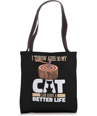 Axe Throwing Cat Woodsman Lumberjack - Axe Thrower Tote Bag $12.09 Totes