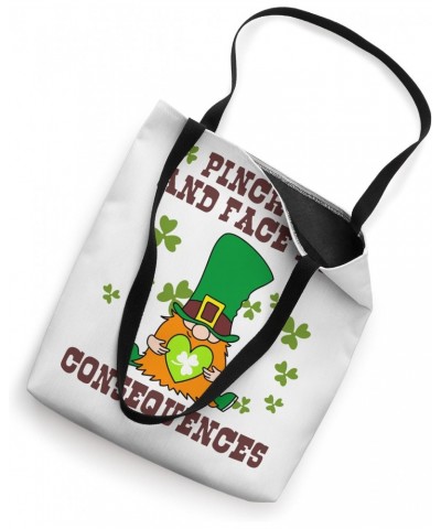 Pinch me and face the consequences Tote Bag $14.46 Totes