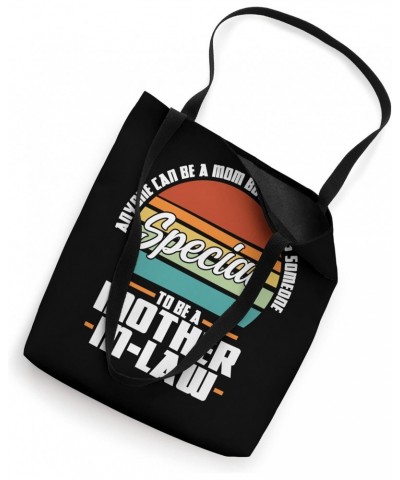 anyone can be a mom but mother-in-law son-in-law Tote Bag $12.04 Totes