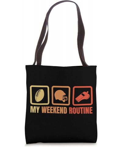 Footballer Weekend Routine American Football Tote Bag $10.27 Totes