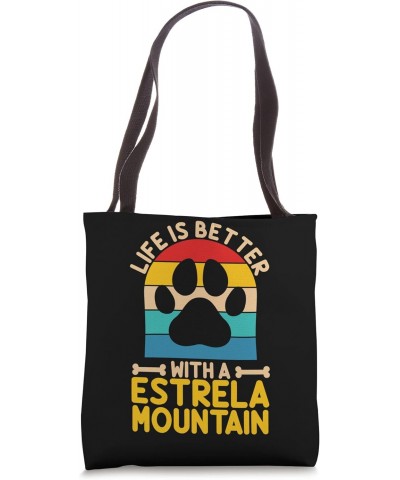 Life is better with a estrela mountain Tote Bag $17.40 Totes