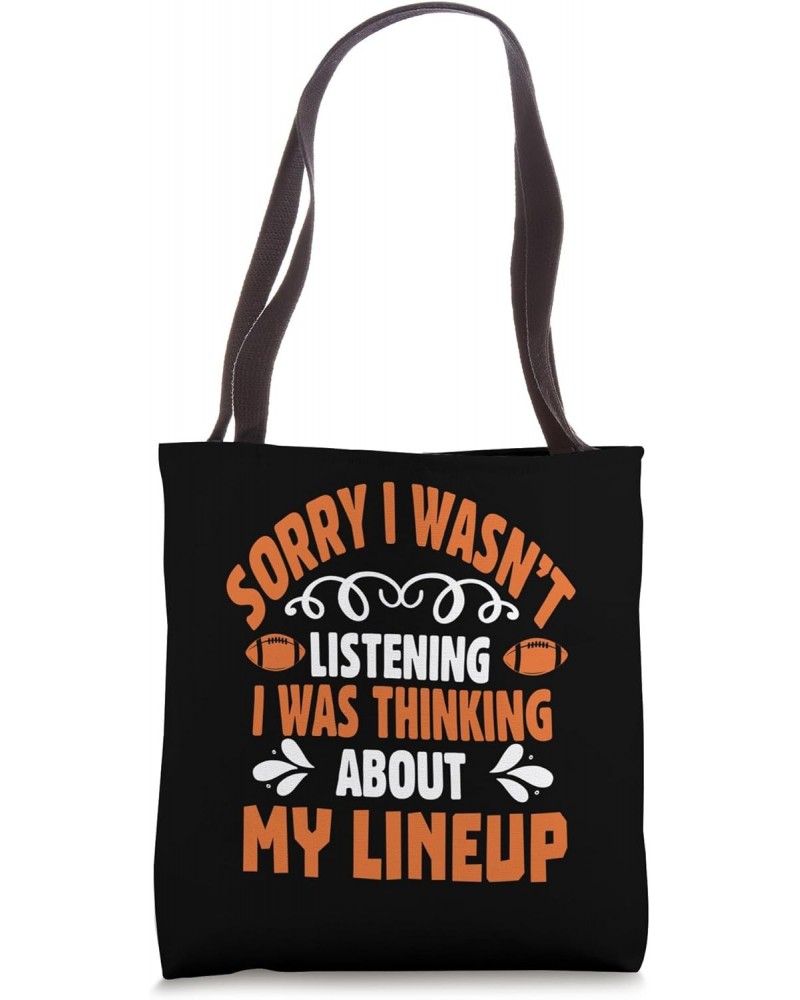 sorry i wasn't listening i was thinking about my lineup Tote Bag $12.76 Totes